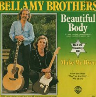 Bellamy Brothers - Beautiful Body / Make Me Over [7 Vinyl...