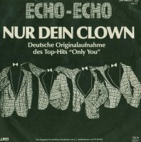 Echo-Echo - Nur Dein Clown [7 Vinyl Single] | WEA | VG/VG
