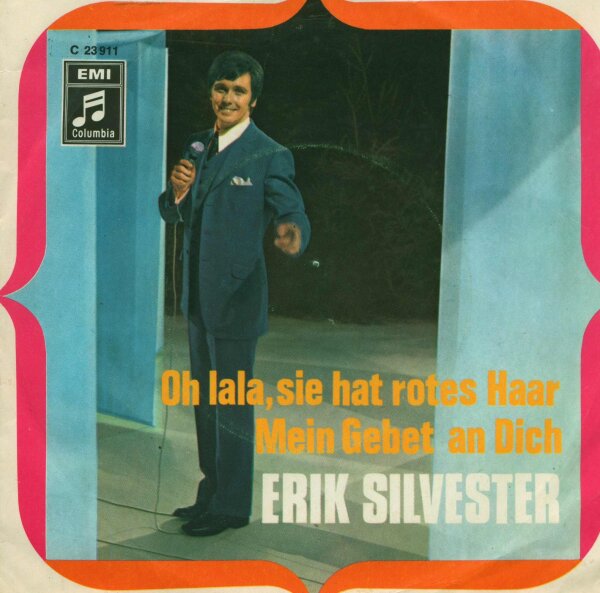 Erik Silvester - Oh Lala, Sie Hat Rotes Haar / Mein Gebet An Dich [7 Vinyl Single] | EMI | VG/VG