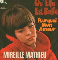 Mireille Mathieu - Qu Elle Est Belle / Pouruoi Mon Amour...