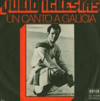 Julio Iglesias - Un Canto A Galicia [7 Vinyl Single] |...