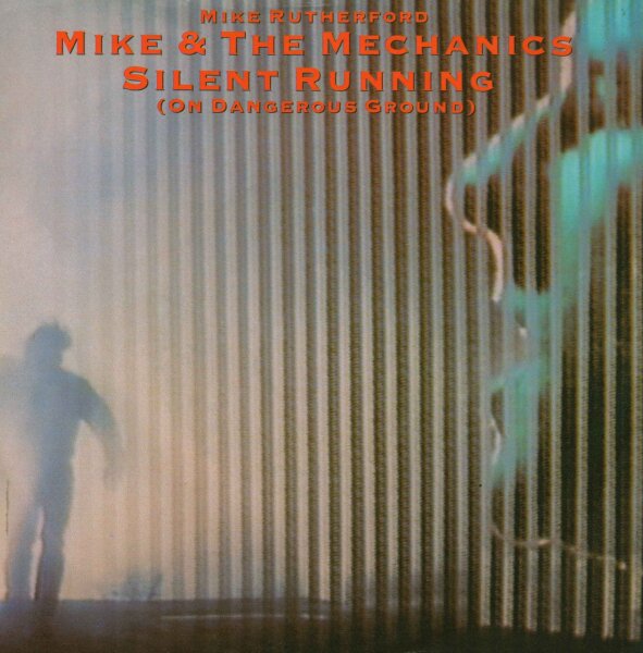 Mike & The Mechanics - Silent Running (On Dangerous Ground) / I Get The Feeling [7 Vinyl Single] | WEA | EX/EX