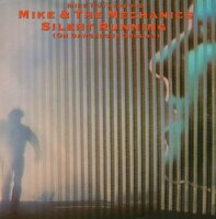 Mike & The Mechanics - Silent Running (On Dangerous...