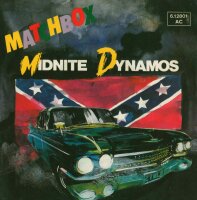 Matchbox - Midnite Dynamos / Love Is Going Out Of Fashion...
