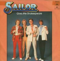 Sailor - Give Me Shakespeare / I Wish I Had A Way With...