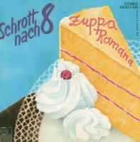 Schrott Nach 8 - Zuppa Romana / Das Elefantenlied [7...