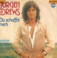 Jürgen Drews - Du Schaffst Mich / Suzy Lee [7 Vinyl...