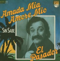 El Pasador - Amada Mia, Amore Mio / Sim Sabe [7 Vinyl...