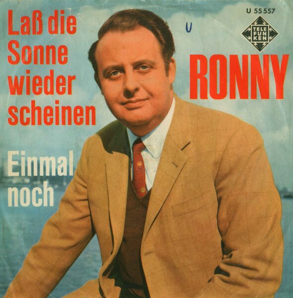 Ronny - Laß Sonne Wieder Scheinen / Einmal Noch [7 Vinyl Single] | Telefunken | VG/VG