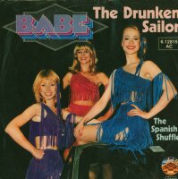 Babe - The Drunken Sailor / The Spanish Shuffle [7 Vinyl...