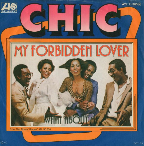 Chic - My Forbidden Lover / What About Me [7 Vinyl Single] | Atlantic | VG/VG
