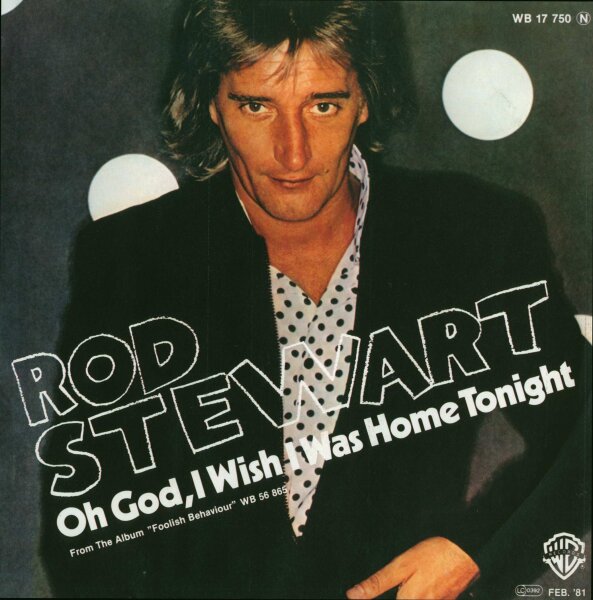 Rod Stewart - Oh God, I Wish I Was Home Tonight / She Wont Dance With Me [7 Vinyl Single] | Warner Bros. Records | VG/VG