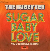 The Rubettes - Sugar Baby Love / You Could Have Told Me...
