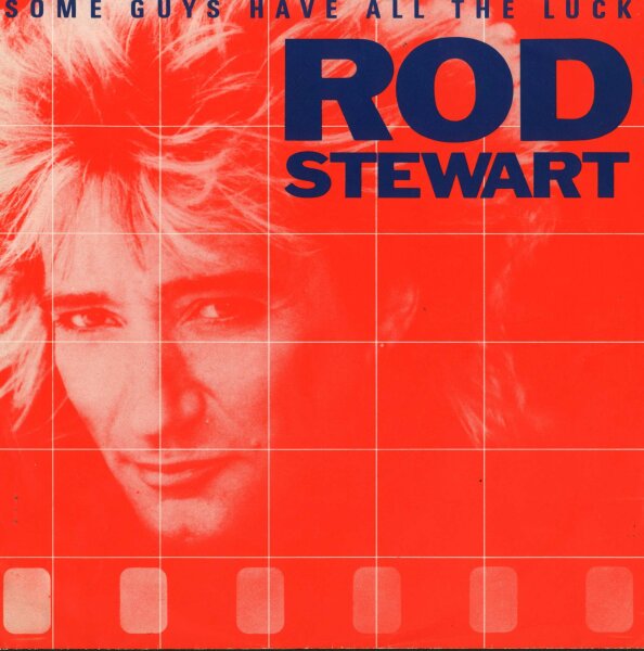 Rod Stewart - Some Guys Have All The Luck / I Was Only Joking [7 Vinyl Single] | WEA | NM/VG+