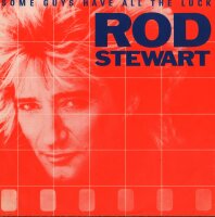 Rod Stewart - Some Guys Have All The Luck / I Was Only...