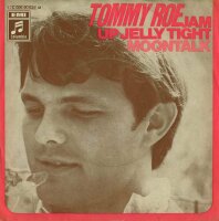 Tommy Roe - Jam Up Jelly Tight / Moontalk [7 Vinyl...