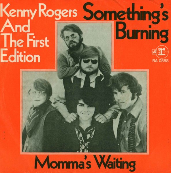 Kenny Rogers And The First Edition - Somethings Burning / Mommas Waiting [7 Vinyl Single] | Reprise | EX/VG