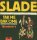 Slade - Tak Me Bak Ome / Wonderin Y [7 Vinyl Single] | Polydor | NM/VG+