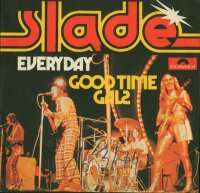 Slade - Everyday / Good Time Gal [7 Vinyl Single] |...