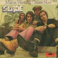 Slade - Mama Weer All Crazee Now / Man Who Speeks Evil [7...