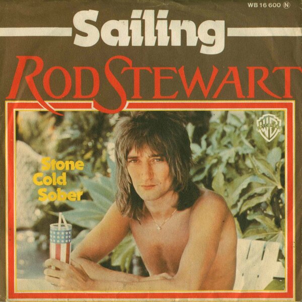 Rod Stewart - Sailing / Stone Cold Sober [7 Vinyl Single] | Warner Bros | VG+/VG+