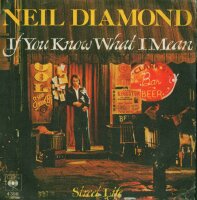 Neil Diamond - If You Know What I Mean / Street Life [7...