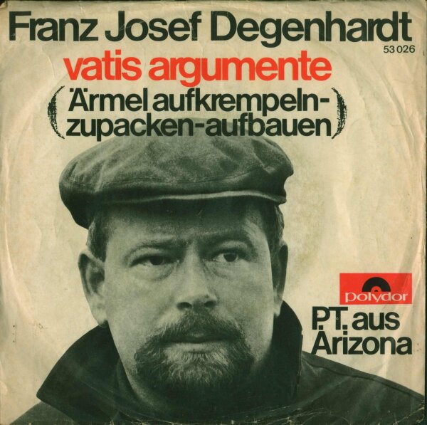 Franz Josef Degenhardt - Vatis Argumente / P.T. Aus Arizona [7 Vinyl Single] | Polydor | VG/G