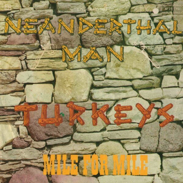 Turkeys - Neanderthal Man / Mile For Mile [7 Vinyl Single] | Metronome | VG/VG+
