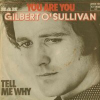Gilbert O Sullivan - You Are You / Tell Me Why [7 Vinyl...
