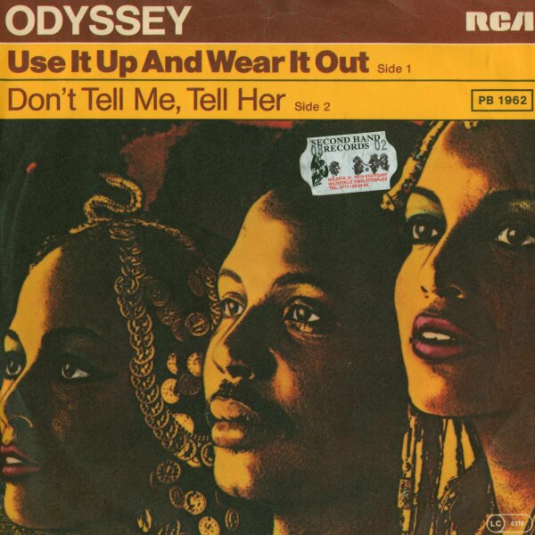 Odyssey - Use It Up And Wear It Out / Dont Tell Me, Tell Her [7 Vinyl Single] | RCA | VG/VG