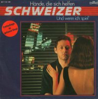 Schweizer - Hände, die sich helfen / Und wenn ich...