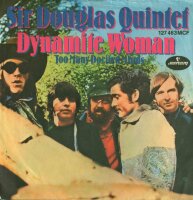 Sir Douglas Quintet - Dynamite Womand / Too Many Dociled...