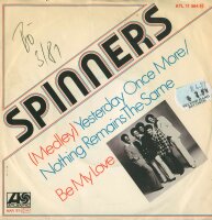 Spinners - Yesterday Once More / Nothing Remains The Same...