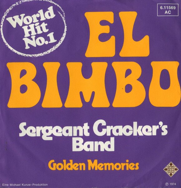 Sergant Crackers Band - El Bimbo / Golden Memories [7 Vinyl Single] | Telefunken | NM/VG+