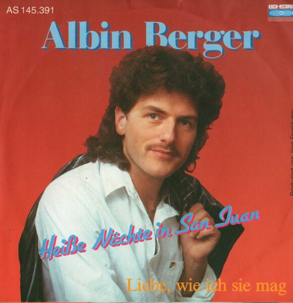 Albin Berger - Heiße Nächte in San Juan / Liebe, wie ich sie mag [7 Vinyl Single] | Koch Records International | NM/EX
