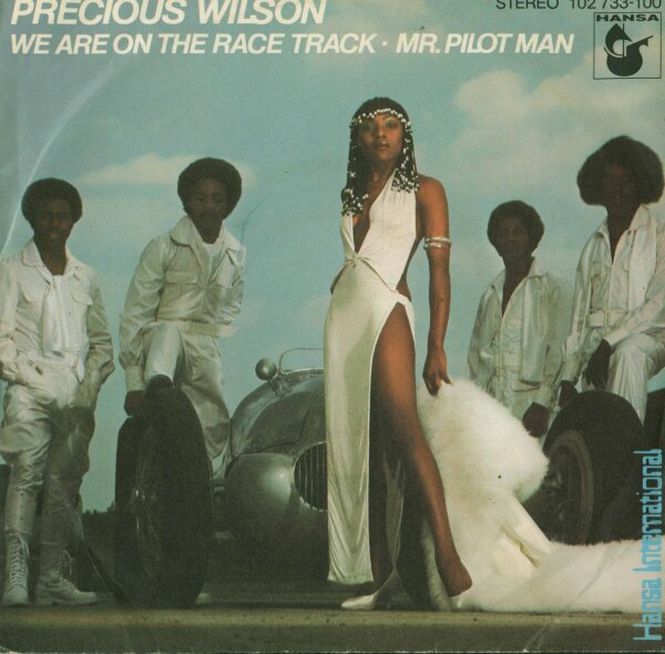 Precious Wilson - We Are On The Race Track / Mr. Pilot Man [7 Vinyl Single] | Hansa | EX/VG