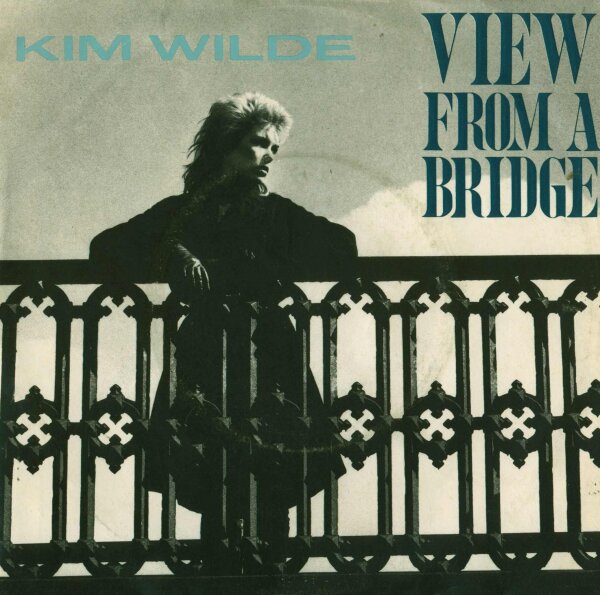 Kim Wilde - View From A Bridge / Take Me Tonight [7 Vinyl Single] | RAK | EX/VG