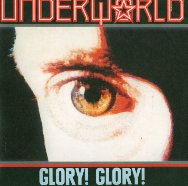 Underworld - Glory! Glory! / Shokk The Doctor [7 Vinyl Single] | Sire | NM/VG+