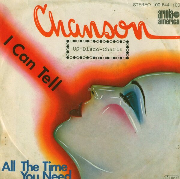 Chanson - I Can Tell / All The Time You Need [7 Vinyl Single] | Ariola | VG/VG