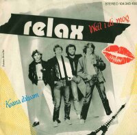 Relax - Weil i di mog / Koana dahoam [7 Vinyl Single] |...