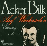 Acker Bilk - Auf Wiedersehn / Canios Tune [7 Vinyl...
