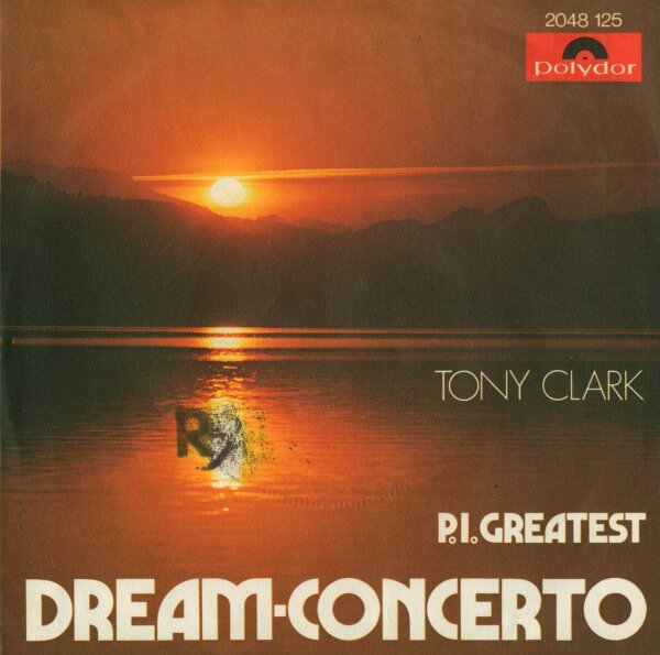 Tony Clark - Dream-Concerto / P.I.Greatest [7 Vinyl Single] | Polydor | VG/VG