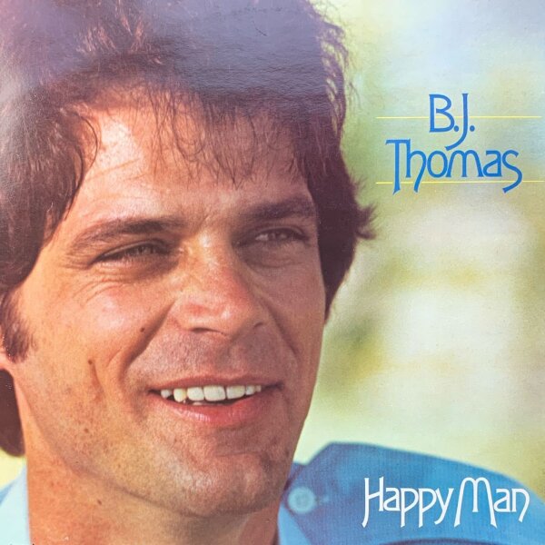 B.J. Thomas - Happy Man [LP] | Myrrh - MYR 1072 | UK, 1979 | NM/VG+