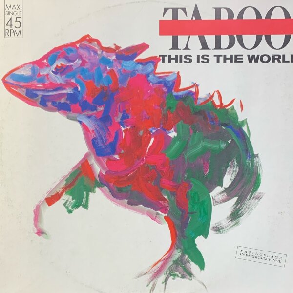 Taboo - This Is The World [12 Maxi] | Blow Up - INT 125.733 | Germany, 1988 | NM/VG