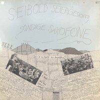 Herrgottsax - Seibold Seiergesichts Sündige Saxofone...