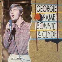 Georgie Fame - Bonnie & Clyde [] | Showcase - SHLP...