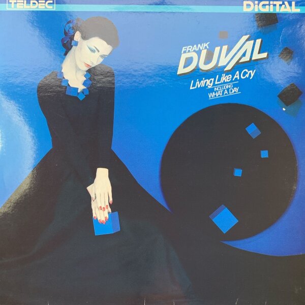 Frank Duval Cry - Living Like A Cry [LP] | Teldec - 6.26023 AP | Germany, 1984 | EX/VG