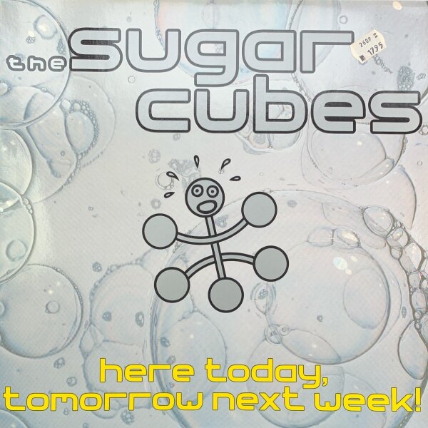 The Sugar Cubes - Here Today, Tomorrow Next Week! [LP] | Rough Trade - L 1-350 | Germany, 1989 | EX/EX