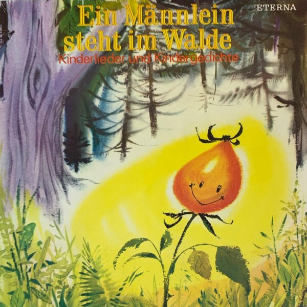 Various - Ein Männlein Steht Im Walde Kinderlieder und Kindergeschichte [LP] | ETERNA - ADE G 46 | Germany | VG/EX