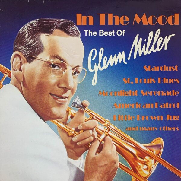 Glenn Miller - In The Mood [LP] | Maybellene - 46 303 4 | Germany, 1985 | NM/VG+